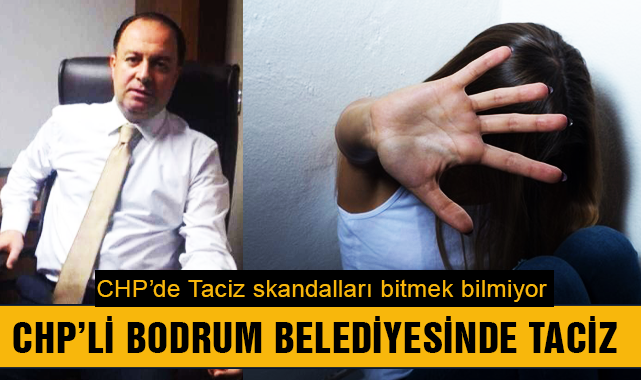 Chp Li Bodrum Belediyesi Nde Taciz Zel Kalem M D R Nden Ka An Kad N